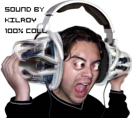 Sound by KILROY 100% COOL